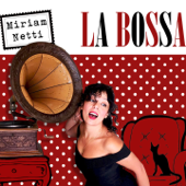 La Bossa - Miriam Netti