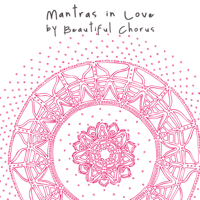 Beautiful Chorus - Mantras in Love artwork