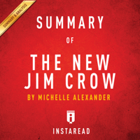 Instaread - Summary of The New Jim Crow: by Michelle Alexander  Includes Analysis (Unabridged) artwork