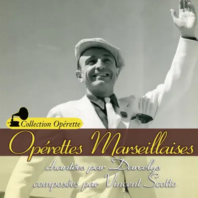Opérettes marseillaises (Collection "Opérette") - Darcelys Opérettes marseillaises (Collection "Opérette") - Darcelys