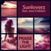 Stream & download Praise the Light (feat. Jens Fröhlich) - EP