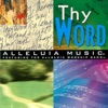 Alleluia Music: Thy Word