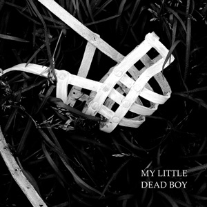 My Little Dead Boy