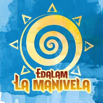 La Manivela - Single - Edalam