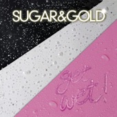 Sugar & Gold - Bodyaches