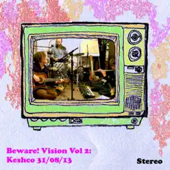 Beware! Vision Volume 2: Keshco 31/08/13 - Keshco