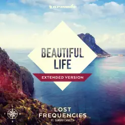 Beautiful Life (Extended Version) - Single - Lost Frequencies