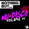 Nothing But... Nu-Disco, Vol. 14, 2016