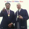 In Praise of Older Men (Father, Brother, Lover, Son) - Single album lyrics, reviews, download
