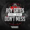 Stream & download Don't Mess (feat. BTNY) - Single