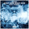 Right Here Right Now (feat. Therese) - Single