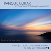 Tranquil Guitar: Soothing Music for Relaxation and Sleep artwork