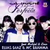 La Noche Esta Perfecta (feat. Makziel & Evan) - Single album lyrics, reviews, download