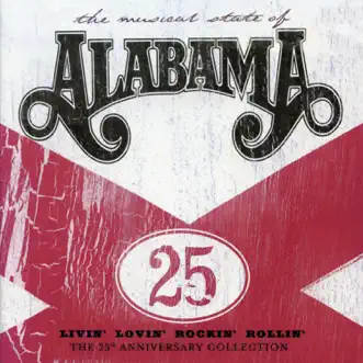 Livin' Lovin' Rockin' Rollin': The 25th Anniversary Collection by Alabama album reviews, ratings, credits