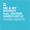 Warm Nights (feat. Maxine Hardcastle) - Me & My Monkey lyrics