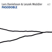 Lars Danielsson & Leszek Mozdzer - Eja Mitt Hjärta