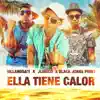 Stream & download Ella Tiene Calor - Single