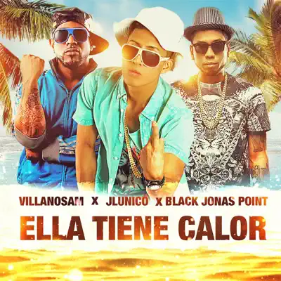 Ella Tiene Calor - Single - Black Jonas Point
