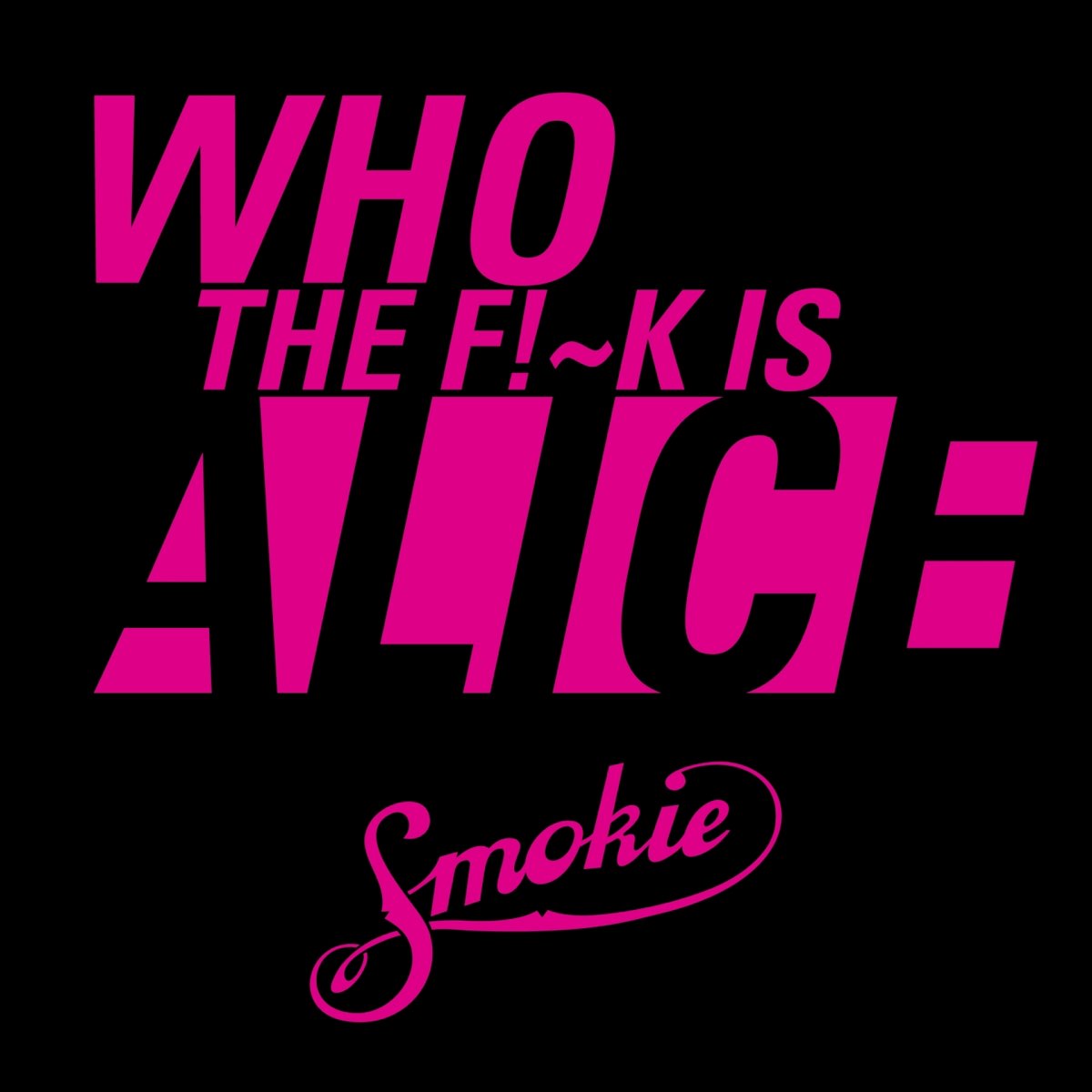 Alice next door smokie. Smokie - Gompie Alice (who the x is Alice) (Living next Door to Alice). Gompie - Alice. Gompie Alice, who the x is Alice. Smokie who the f--k is Alice Lyrics.