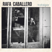 Trafalgar - EP - Rafa Caballero