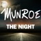 The Night - Munroe lyrics