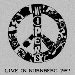 Live in Nurnberg - Wipers