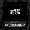 Stream & download Ain't Playin' Gamez - Single