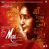 Mai - Love Your Mother (Original Motion Picture Soundtrack) album lyrics, reviews, download