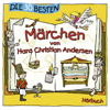Die 30 besten Märchen von Hans Christian Andersen - Hans Christian Andersen