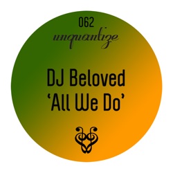 Dj Beloved - All We Do