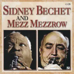 Sidney Bechet and Mezz Mezzrow by Mezz Mezzrow & Sidney Bechet album reviews, ratings, credits
