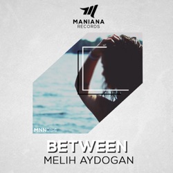 Melih Aydogan - Between
