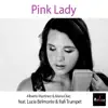 Stream & download Pink Lady (feat. Lucía Belmonte & Rafi Trumpet) - Single