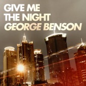 Give Me the Night by George Benson