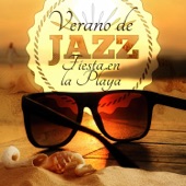 Verano de Jazz: Canciones para Relajación Profunda, Música Instrumental la Mejor Seleccíon Lounge, Cóctel & Fiesta en la Playa artwork