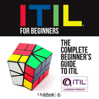 ClydeBank Technology - ITIL for Beginners: The Complete Beginner's Guide to ITIL (Unabridged) artwork