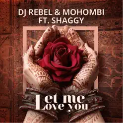 Let Me Love You (feat. Shaggy) - Single - Mohombi Let Me Love You (feat. Shaggy) - Single - Mohombi