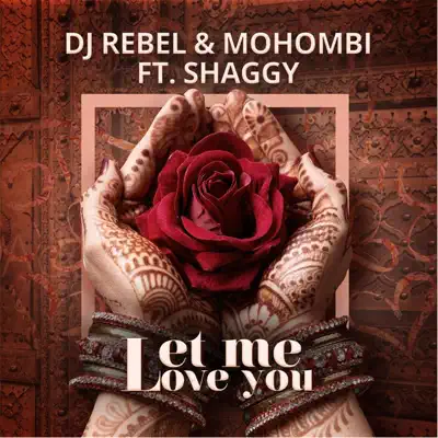 Let Me Love You (feat. Shaggy) - Single - Mohombi