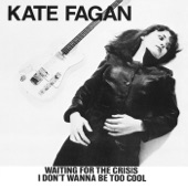 I Don't Wanna Be Too Cool by Kate Fagan