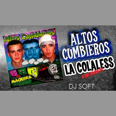 La Colaless (Remix) - Single - Los Altos Cumbieros