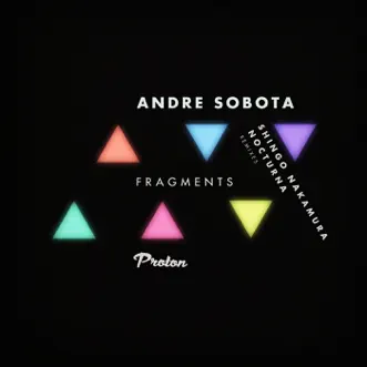 Fragments (Shingo Nakamura Remix) by Andre Sobota song reviws