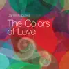 The Colors of Love album lyrics, reviews, download