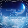 Deep Sleep Music - The Best of Disney: Relaxing Premium Music Box Covers