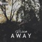 Away - Bmike lyrics