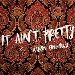 It Ain't Pretty by Aaron Einhouse album reviews, ratings, credits