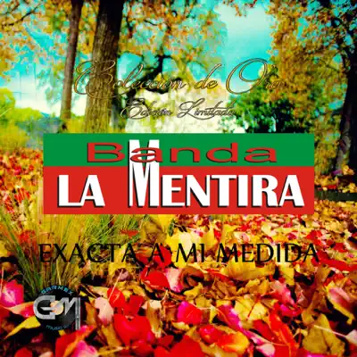 Exacta A Mi Medida - Banda La Mentira Exacta A Mi Medida - Banda La Mentira