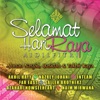 Selamat Hari Raya Aidilfitri (Alunan Nasyid, Qasidah & Takbir Raya), 2008