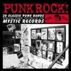 Punk Rock! 20 Classic Punk Bands from Mystic Land with Bonus Tracks