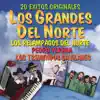 20 Éxitos Originales: Los Grandes del Norte album lyrics, reviews, download