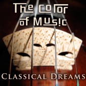 The Color of Music: Classical Dreams artwork